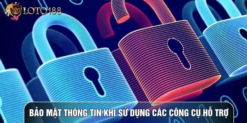 Bảo mật thông tin khi sử dụng các công cụ hỗ trợ Bảo mật thông tin khi sử dụng các công cụ hỗ trợ
